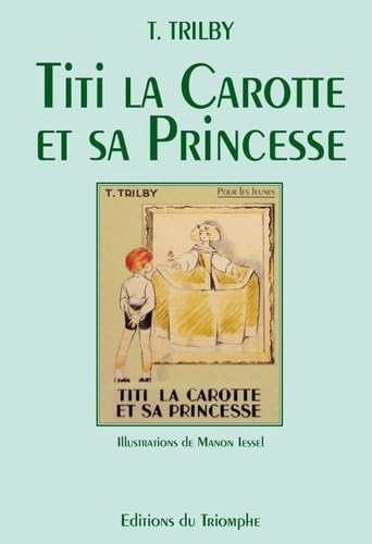 Titi la Carotte et Sa Princesse Titi la Carotte et Sa Princesse