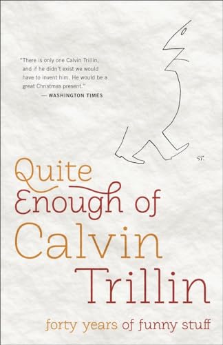 Quite Enough of Calvin Trillin: Forty Years of Funny Stuff