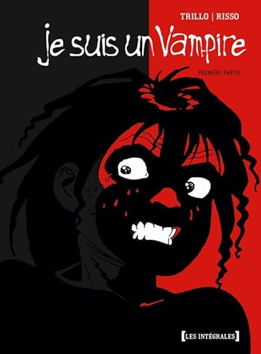 Je suis un Vampire - Intégrale Première partie von GLÉNAT BD