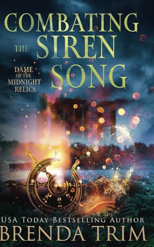 Combating the Siren Song: Paranormal Women's Fiction (Midlife Mysteries & Magic, Band 38) von Independently published