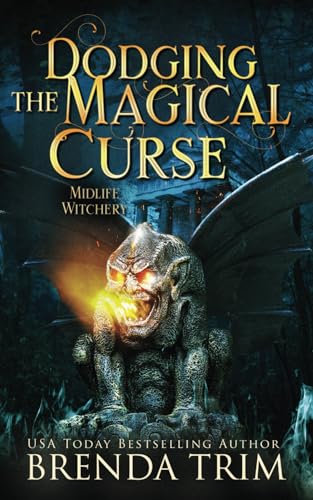 Dodging the Magical Curse: Paranormal Women's Fiction (Midlife Mysteries & Magic, Band 41) von Independently published