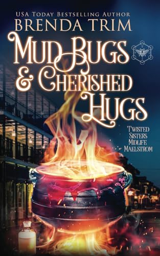 Mud Bugs & Cherished Hugs: Paranormal Women's Fiction (Midlife Mysteries & Magic, Band 40) von Independently published