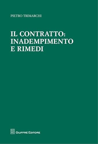 Il contratto: inadempimento e rimedi