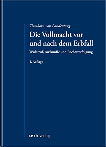 Die Vollmacht vor und nach dem Erbfall: Missbrauch vorbeugen und verfolgen (zerb verlag) von zerb verlag