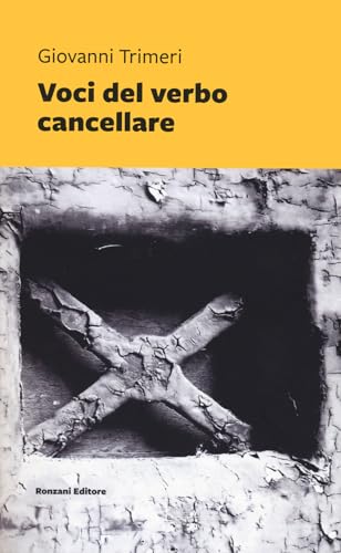 Voci del verbo cancellare (Vento Veneto) von Ronzani Editore