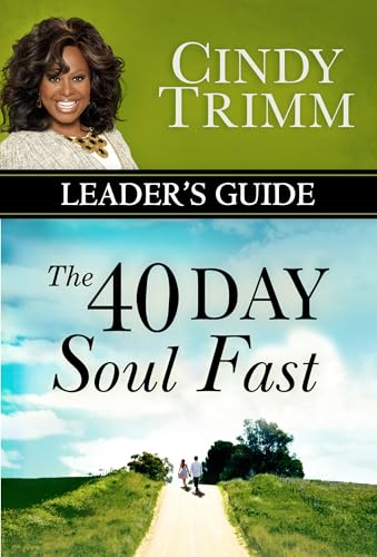 The 40 Day Soul Fast Leader's Guide: Your Journey to Authentic Living