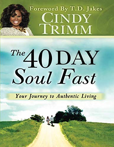 The 40 Day Soul Fast: Your Journey to Authentic Living von Destiny Image Publishers
