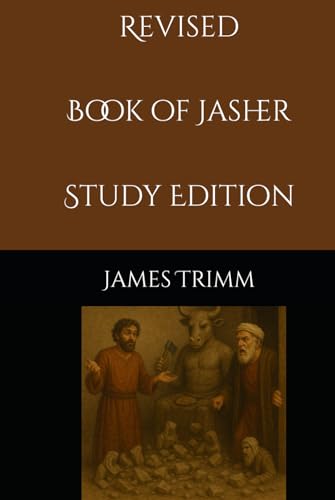 Revised Book of Jasher Study Edition von Independently published