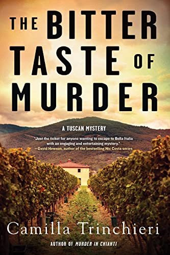 The Bitter Taste of Murder (A Tuscan Mystery, Band 2)