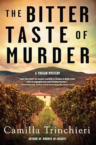 The Bitter Taste of Murder (A Tuscan Mystery, Band 2)