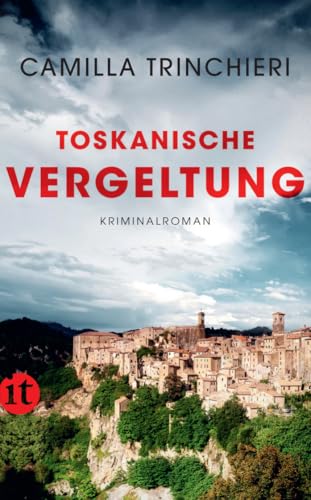 Toskanische Vergeltung: Kriminalroman | Dolce Vita, Wein und Mord in der Toskana (Nico Doyle ermittelt) von Insel Verlag