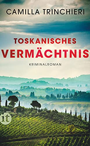 Toskanisches Vermächtnis: Kriminalroman | Ein kulinarischer Krimi aus der Toskana (Nico Doyle ermittelt) von Insel Verlag GmbH