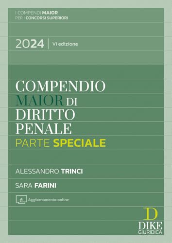 Compendio di diritto penale. Parte generale e parte speciale (Compendi Maior. Per i concorsi superiori) von Dike Giuridica