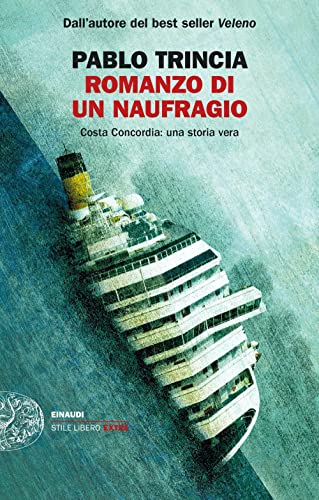 Romanzo di un naufragio (Einaudi. Stile libero extra)