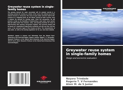 Greywater reuse system in single-family homes: Design and economic evaluation von Our Knowledge Publishing