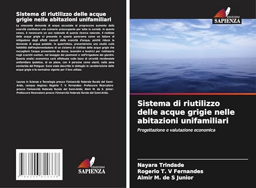Sistema di riutilizzo delle acque grigie nelle abitazioni unifamiliari: Progettazione e valutazione economica von Edizioni Sapienza