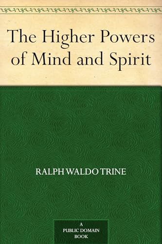 The Higher Powers of Mind and Spirit von Anson Street Press