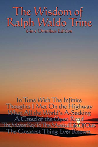 The Wisdom of Ralph Waldo Trine von Wilder Publications