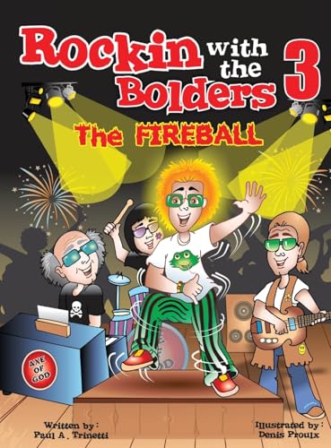 Rockin with the Bolders 3: The Fireball Rockin with the Bolders 3: The Fireball von Iguana Books