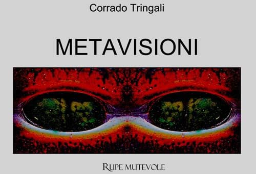 Metavisioni. Ediz. illustrata von Rupe Mutevole