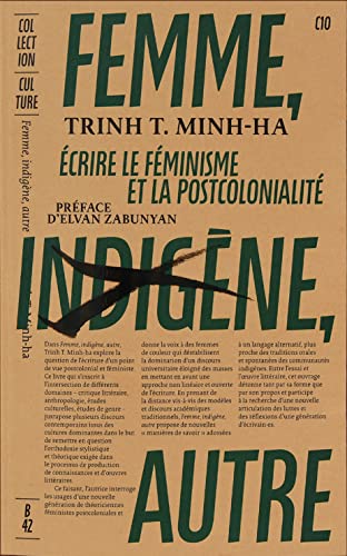 Femme, indigène, autre: Écrire le féminisme et la postcolonialité von B42