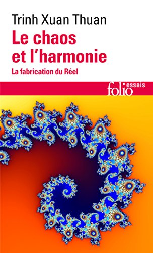 Le Chaos et l'Harmonie : La fabrication du réel (Folio Essais) von Folio