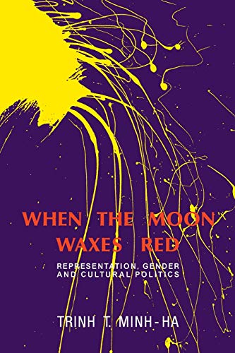 When the Moon Waxes Red: Representation, Gender and Cultural Politics von Routledge