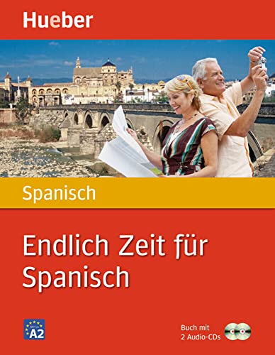 Endlich Zeit für Spanisch: Buch mit 2 Audio-CDs von Hueber