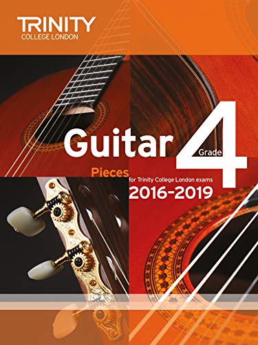 Trinity College London: Guitar Exam Pieces Grade 4 2016-2019 von Trinity College London