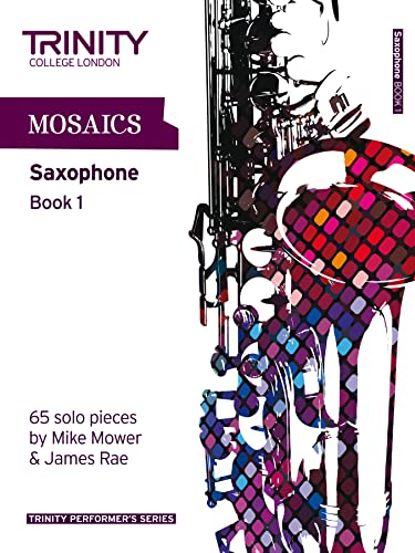 Mosaics Saxophone Book 1: Saxophone Teaching Material