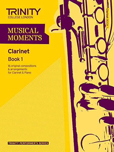 Musical Moments Clarinet Book 1: Clarinet Teaching Material