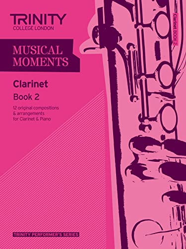Musical Moments Clarinet Book 2: Clarinet Teaching Material