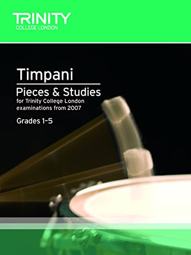 Timpani Pieces & Studies Grades 1-5: Percussion Teaching Material von Trinity College London