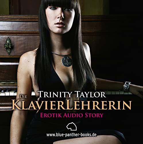 Die Klavierlehrerin | Erotik Audio Story | Erotisches Hörbuch 1 CD: Klavierstunden einmal anders ... Die Klavierlehrerin | Erotik Audio Story | Erotisches Hörbuch 1 CD: Klavierstunden einmal anders ... von blue panther books