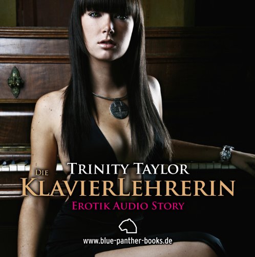 Die Klavierlehrerin | Erotik Audio Story | Erotisches Hörbuch 1 CD: Klavierstunden einmal anders ... Die Klavierlehrerin | Erotik Audio Story | Erotisches Hörbuch 1 CD: Klavierstunden einmal anders ...