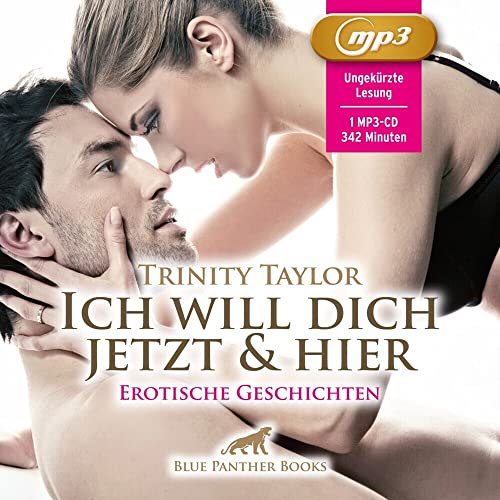 Ich will dich jetzt und hier | Erotische Geschichten MP3CD: erotische Träume ...: erotische Trume ...: Fünf heiße erotische Träume ... Ich will dich jetzt und hier | Erotische Geschichten MP3CD: erotische Träume ...: erotische Trume ...: Fünf heiße erotische Träume ... von Blue Panther Books