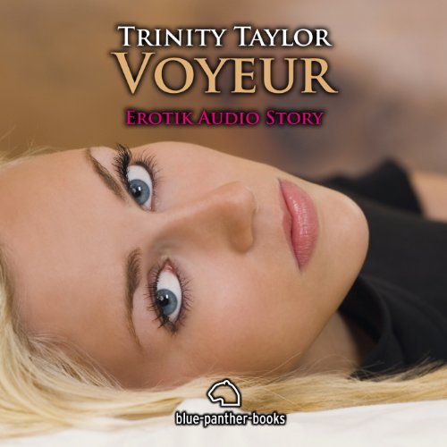 Voyeur | Erotik Audio Story | Erotisches Hörbuch: CD Hörbuch: Sie wird so zum Lustobjekt anderer Voyeure ...