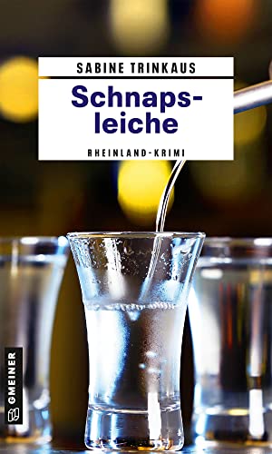 Schnapsleiche: Kriminalroman (Britta Brander) (Kriminalromane im GMEINER-Verlag)