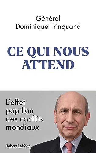 Ce qui nous attend - L'effet papillon des conflits mondiaux