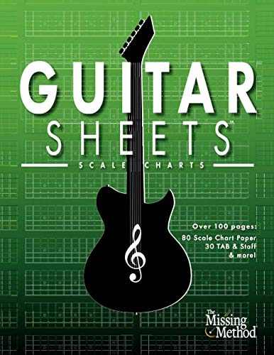 Guitar Sheets Scale Chart Paper: Over 100 pages of Blank Scale Chart Paper, TAB + Staff Paper, & more von Independently published