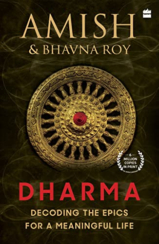 Dharma: Decoding the Epics for a Meaningful Life