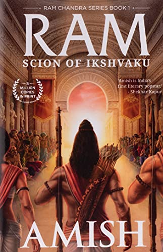 Ram - Scion of Ikshvaku: (Book 1 of the Ram Chandra Series) (Ram Chandra, 1, Band 1)