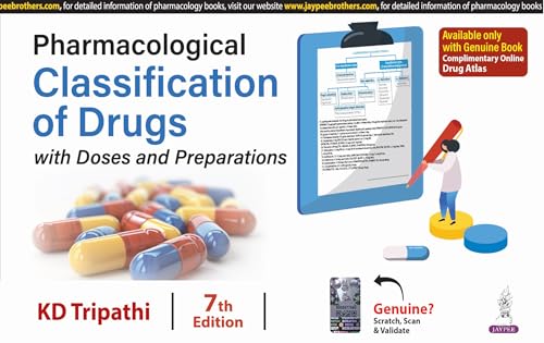 Pharmacological Classification of Drugs: With Doses and Preparations Pharmacological Classification of Drugs: With Doses and Preparations von Jaypee Brothers Medical Publishers