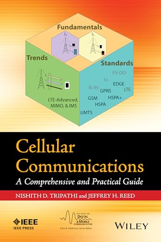 Cellular Communications: A Comprehensive and Practical Guide (IEEE Series on Digital & Mobile Communication, Band 18)