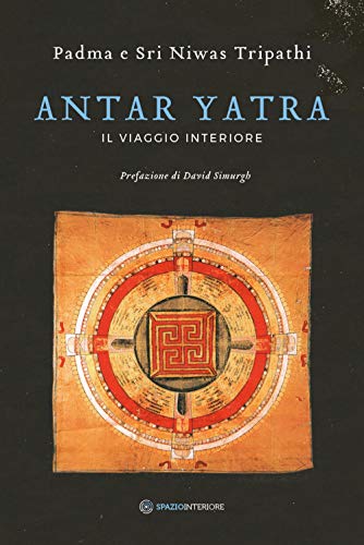 Antar Yatra. Il viaggio interiore (Fuori collana) von FUORI COLLANA