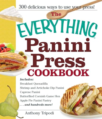 The Everything Panini Press Cookbook von Everything