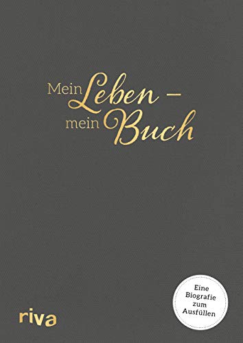 Mein Leben – mein Buch: Eine Biografie zum Ausfüllen von RIVA