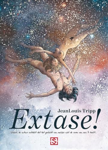 Extases: Waarin de auteur ontdekt dat het geslacht van meisjes niet de vorm van een X heeft... (EXTASES, 1)
