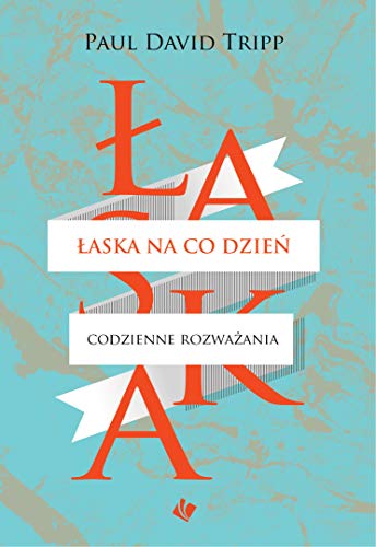 Łaska na co dzień: Codzienne rozważania von Szaron