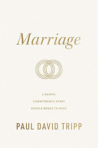 Marriage: 6 Gospel Commitments Every Couple Needs to Make von Crossway Books